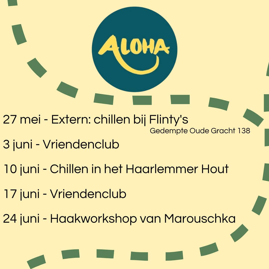 MEI 6 mei - Vriendenclub - de Baan 13 mei - Kerngroep gaat koken! - de Baan 20 mei - Vriendenclub - De Baan 27 mei - Extern chillen bij Flinty's (2)